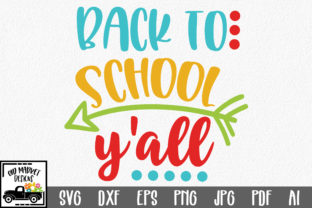 Back to School Y all Graphics and Crafts