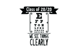 Class of 2020 We See Things Clearly